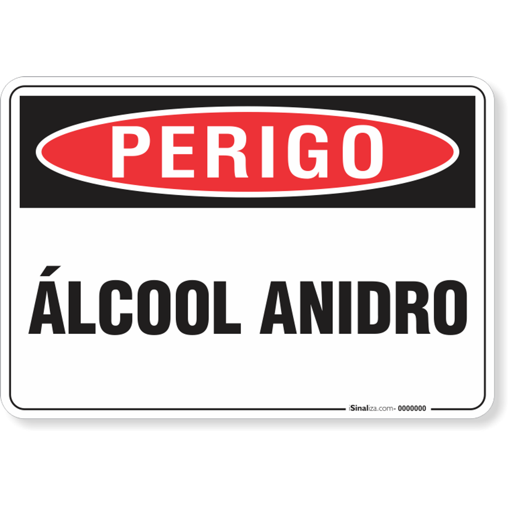 PLACA PERIGO ÁLCOOL ANIDRO isinaliza