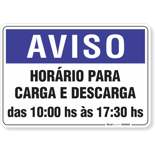PLACA AVISO HORÁRIO PARA CARGA E DESCARGA isinaliza