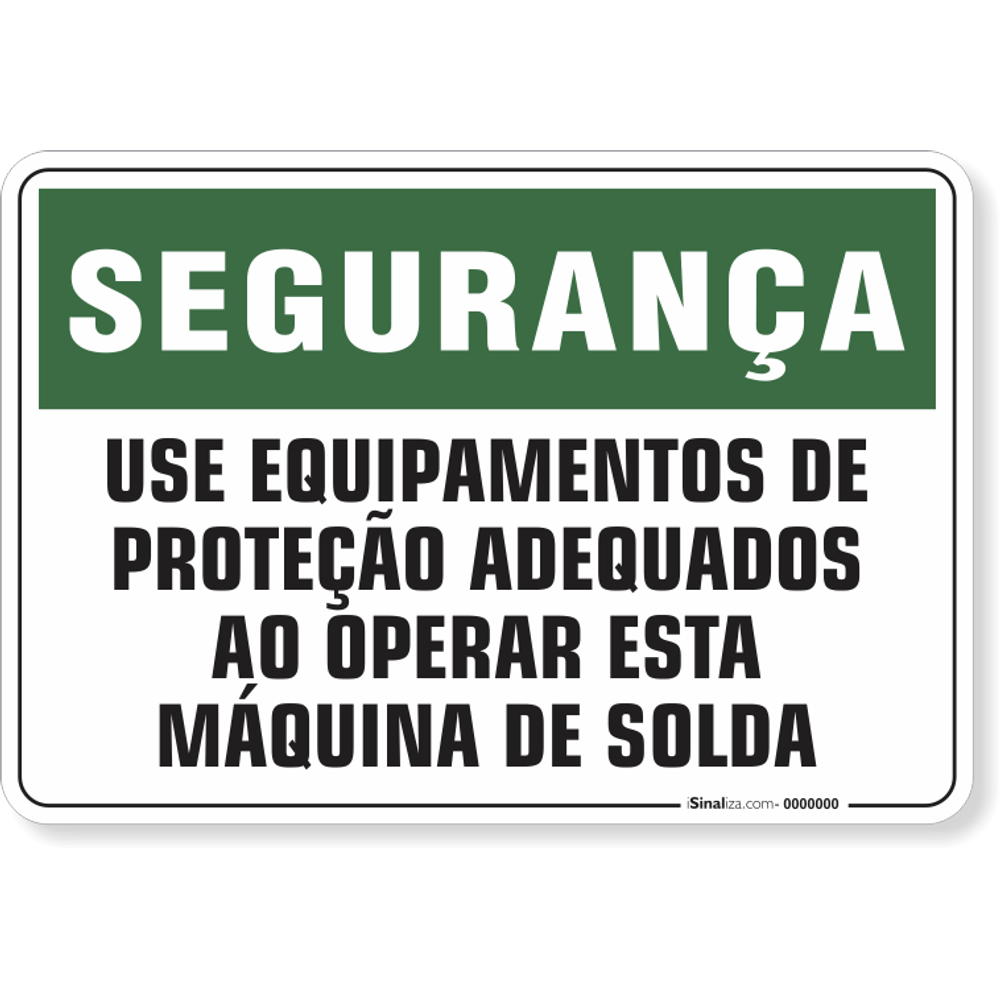 Placa Segurança Use Equipamentos De Proteção Adequados Ao Operar Esta ...